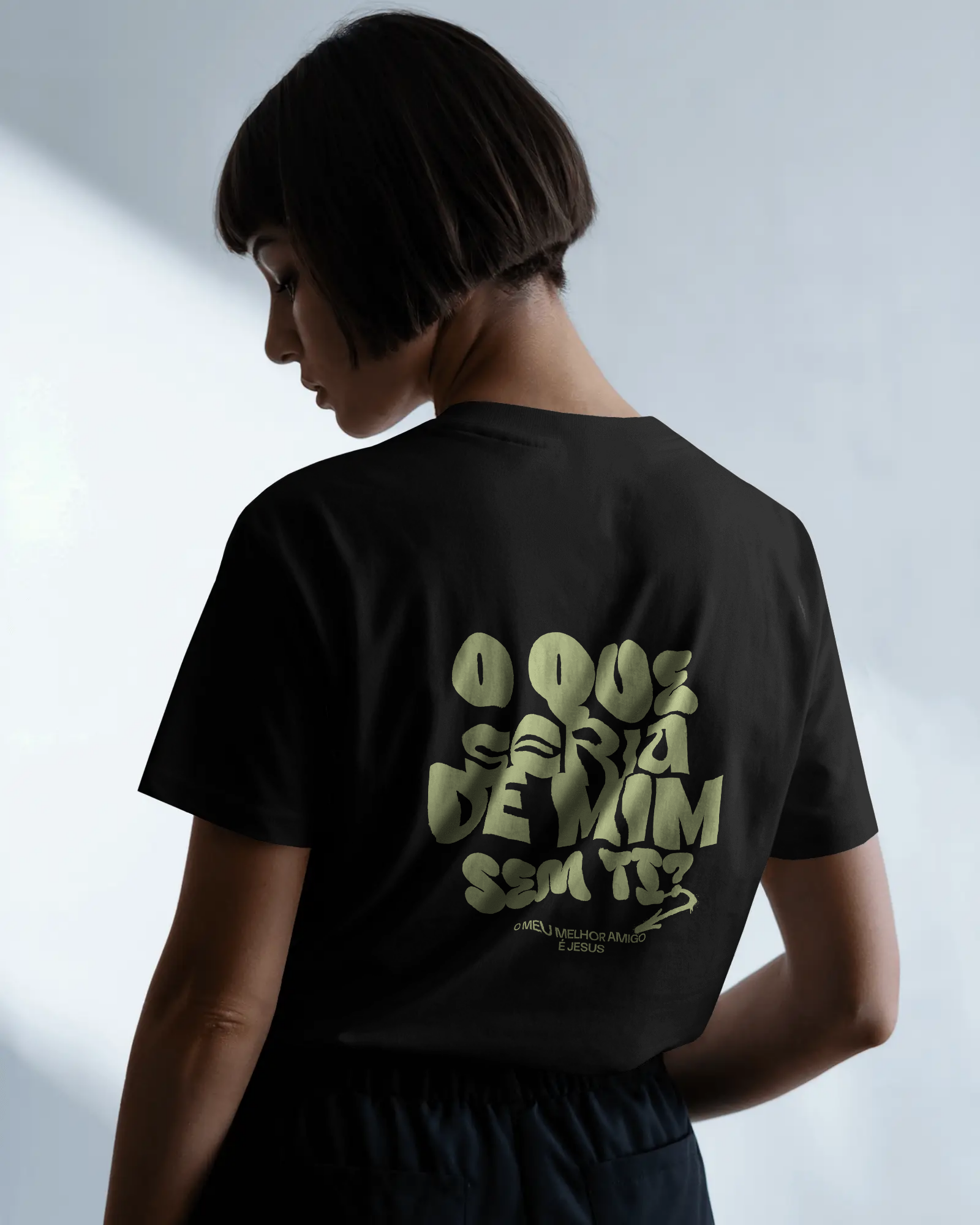 Camiseta Oversidez | O que seria de mim sem ti?